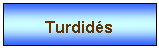 Zone de Texte: Turdids